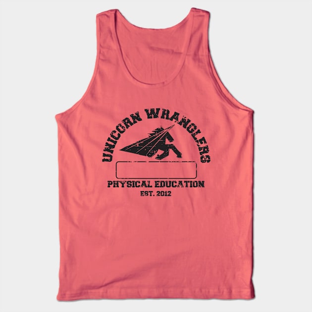 PE - Dress Out Tank Top by The Unicorn Wranglers